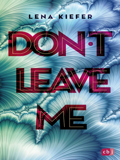 Title details for Don't LEAVE me by Lena Kiefer - Wait list